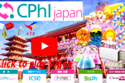 Video Hội nghị Triển lãm Công nghệ Dược phẩm, Hóa chất Dược,  Đóng gói Bao bì Dược, Phòng thí nghiệm & Công nghệ Sinh học - CPhI Japan